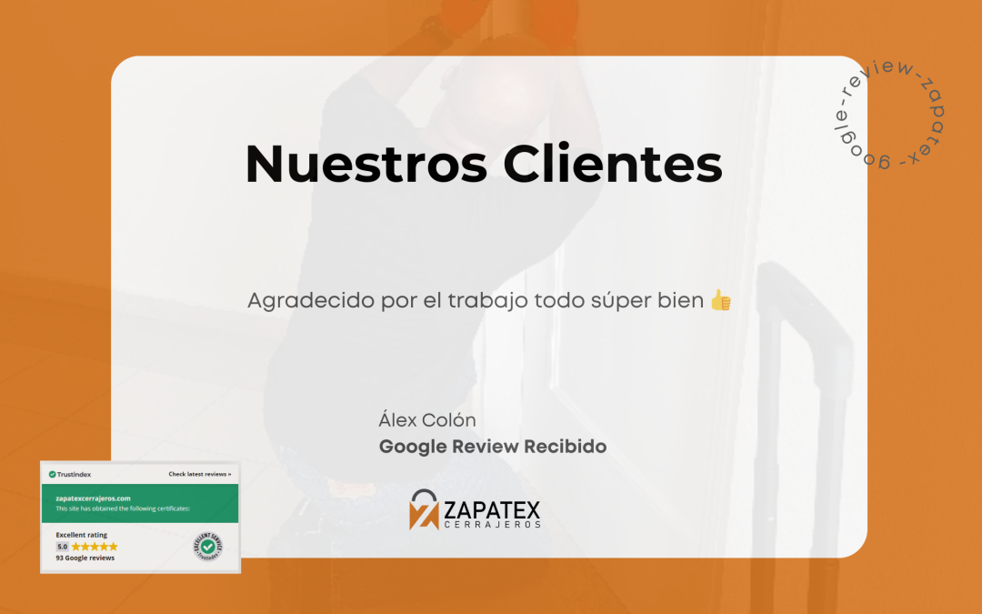 La Experiencia de Álex Colón con Zapatex Cerrajeros: Trabajo Excepcional y Satisfactorio