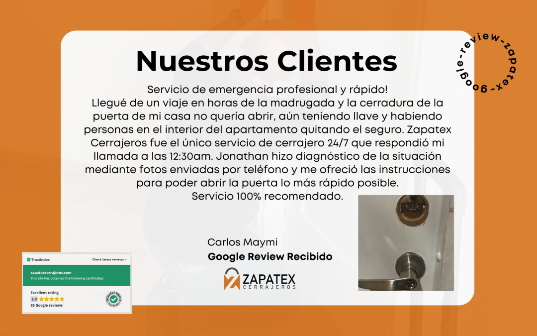 La Experiencia de Carlos Maymi con Zapatex Cerrajeros: Servicio de Emergencia Profesional y Rápido