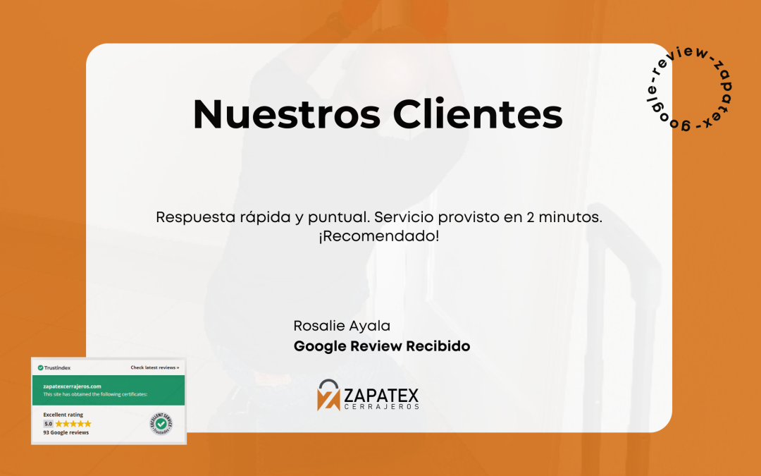 La Experiencia de Rosalie Ayala con Zapatex Cerrajeros: Respuesta Rápida y Puntual