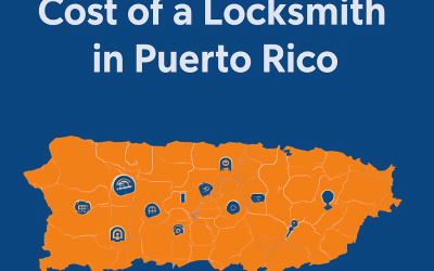 ¿Cuánto Cuesta un Cerrajero en Puerto Rico? Guía 2026